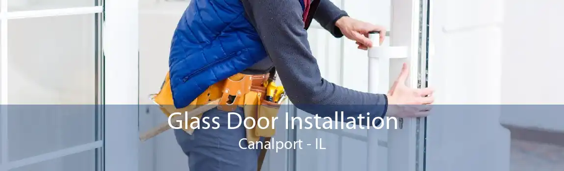 Glass Door Installation Canalport - IL