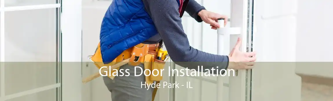 Glass Door Installation Hyde Park - IL