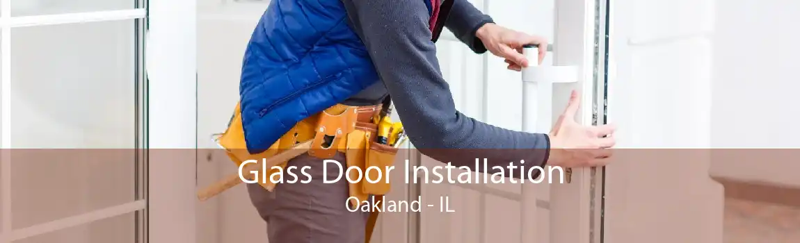 Glass Door Installation Oakland - IL