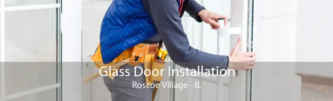 Glass Door Installation Roscoe Village - IL