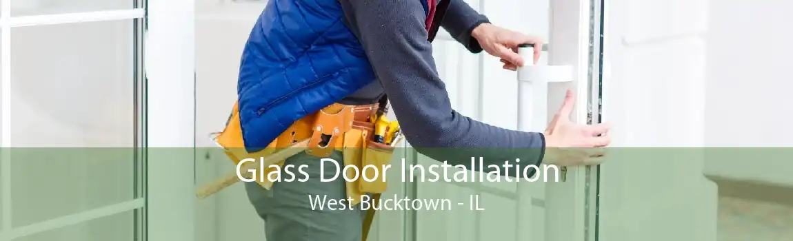 Glass Door Installation West Bucktown - IL