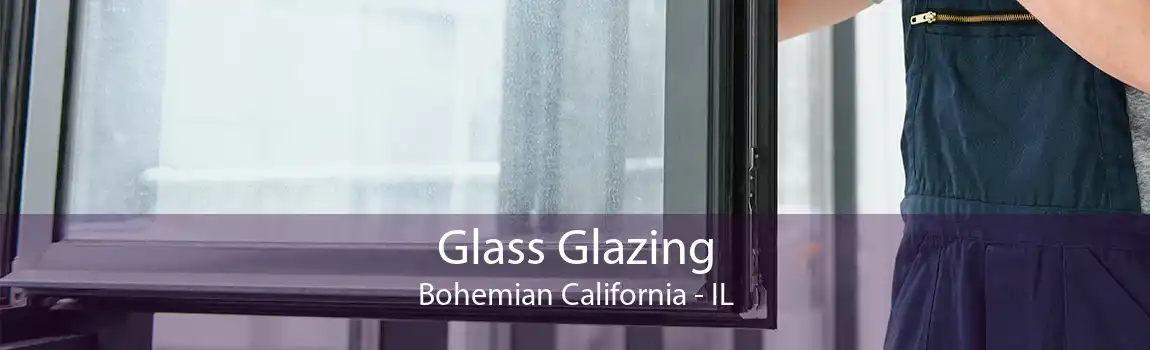 Glass Glazing Bohemian California - IL