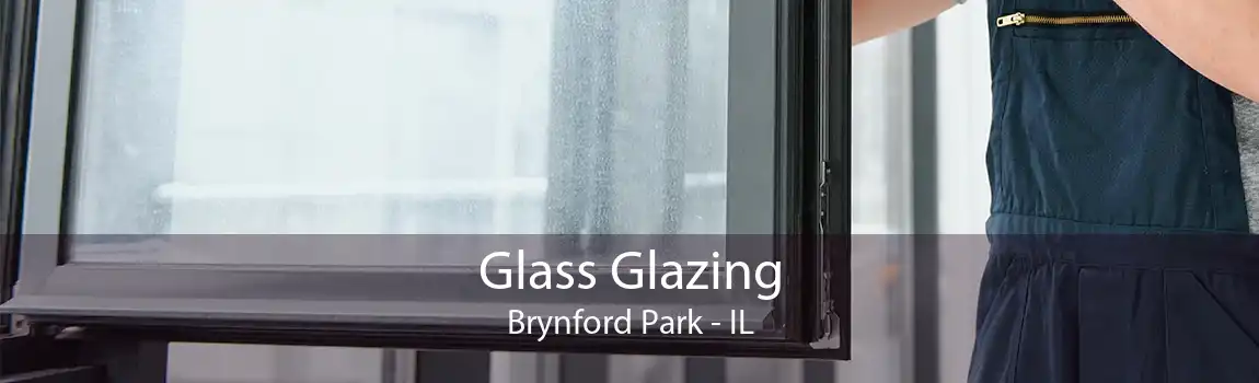 Glass Glazing Brynford Park - IL