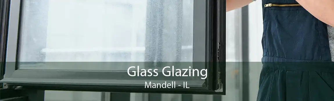 Glass Glazing Mandell - IL