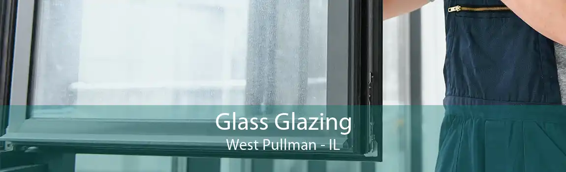 Glass Glazing West Pullman - IL