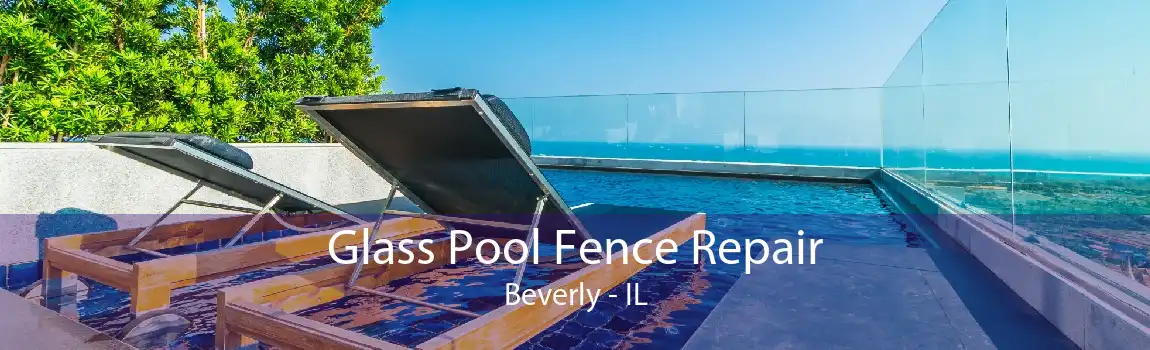 Glass Pool Fence Repair Beverly - IL