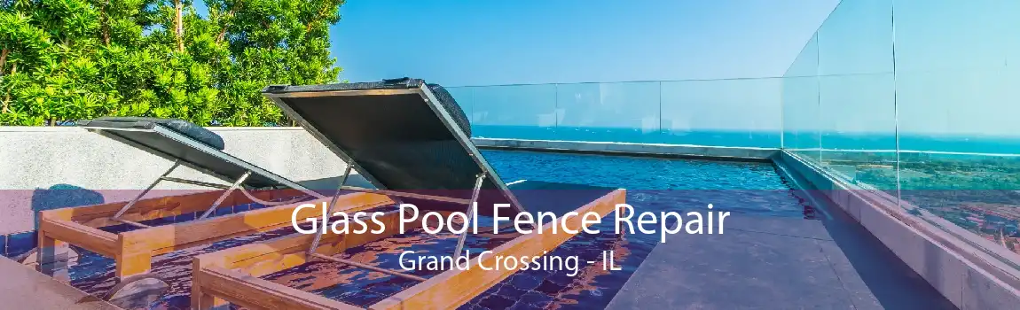 Glass Pool Fence Repair Grand Crossing - IL