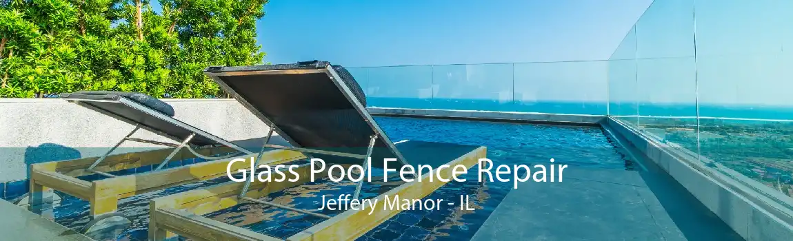 Glass Pool Fence Repair Jeffery Manor - IL