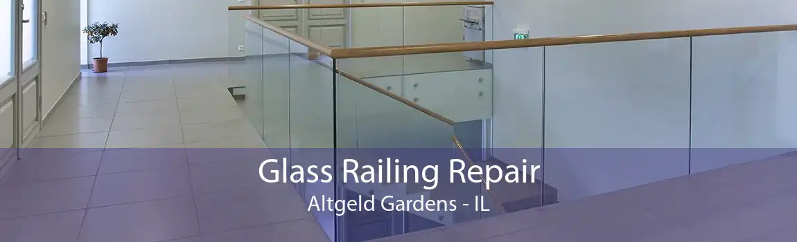 Glass Railing Repair Altgeld Gardens - IL