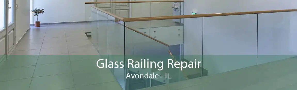 Glass Railing Repair Avondale - IL