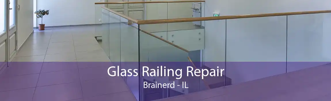 Glass Railing Repair Brainerd - IL