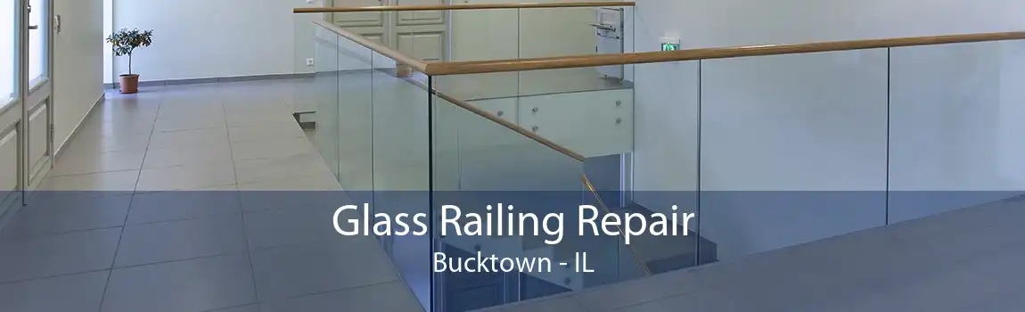 Glass Railing Repair Bucktown - IL