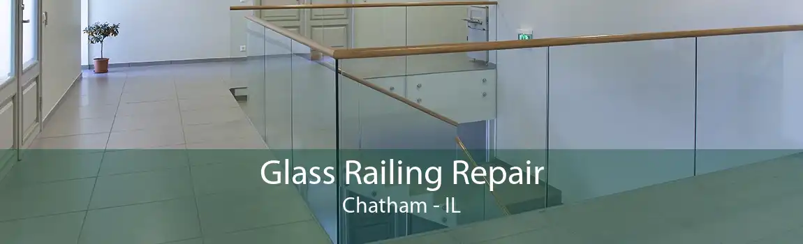 Glass Railing Repair Chatham - IL