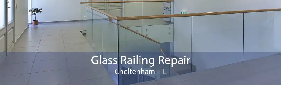 Glass Railing Repair Cheltenham - IL