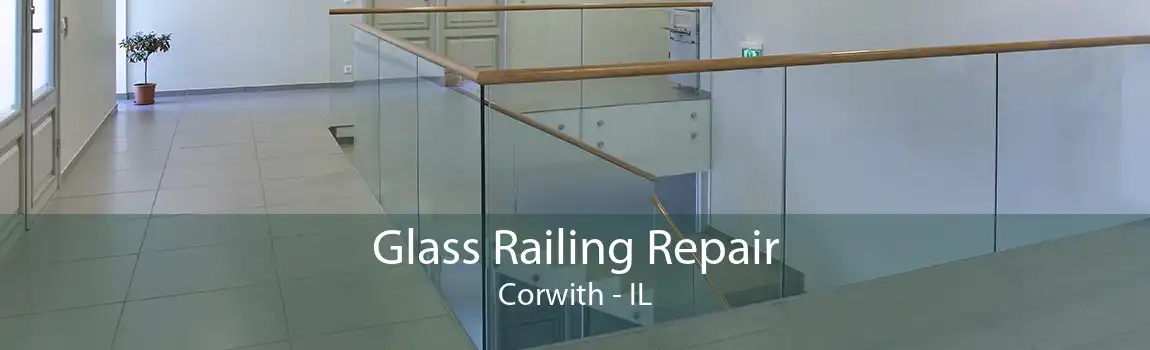 Glass Railing Repair Corwith - IL