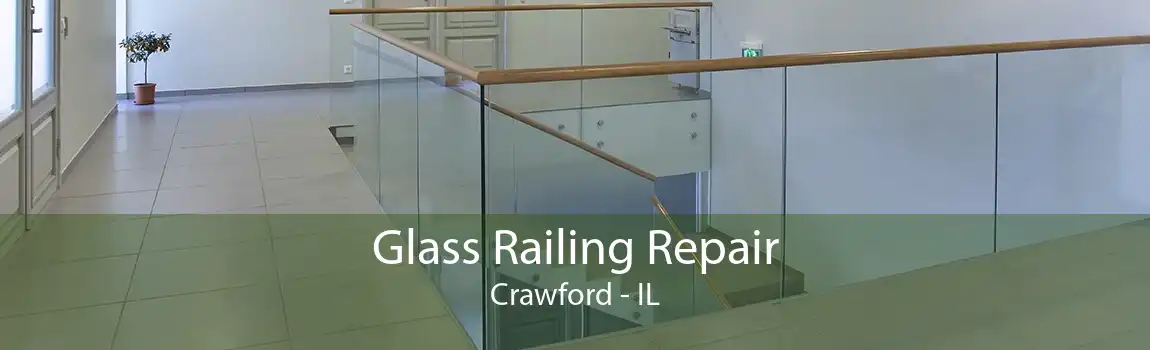 Glass Railing Repair Crawford - IL