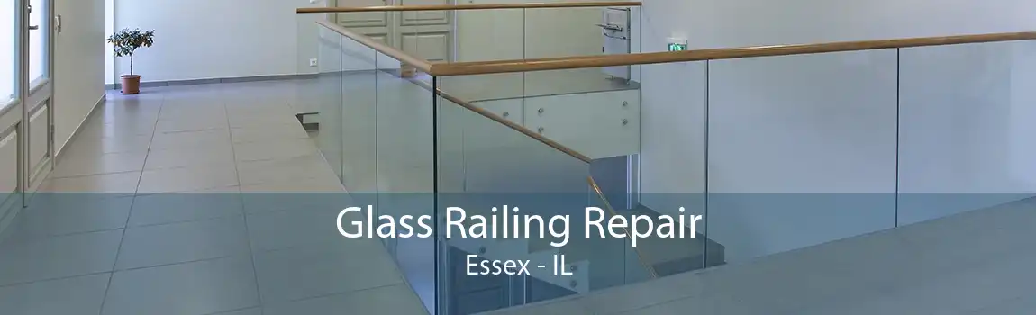 Glass Railing Repair Essex - IL