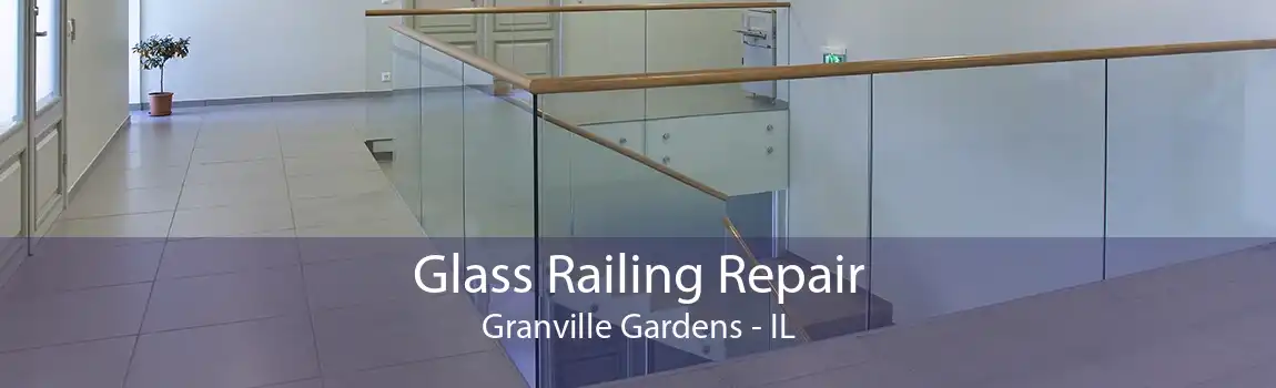 Glass Railing Repair Granville Gardens - IL