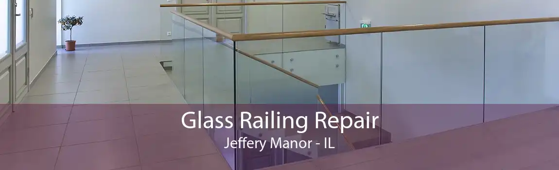 Glass Railing Repair Jeffery Manor - IL