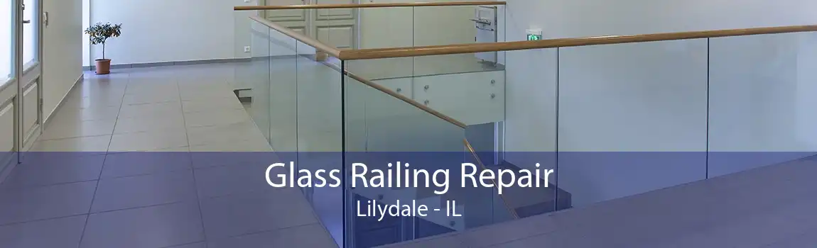 Glass Railing Repair Lilydale - IL