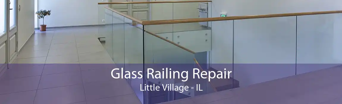 Glass Railing Repair Little Village - IL