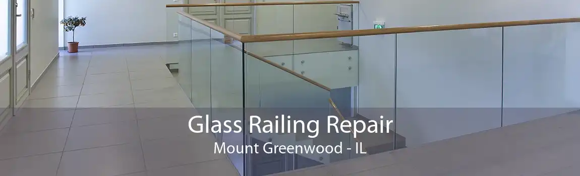 Glass Railing Repair Mount Greenwood - IL