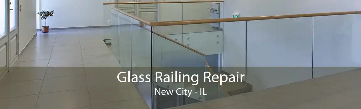 Glass Railing Repair New City - IL