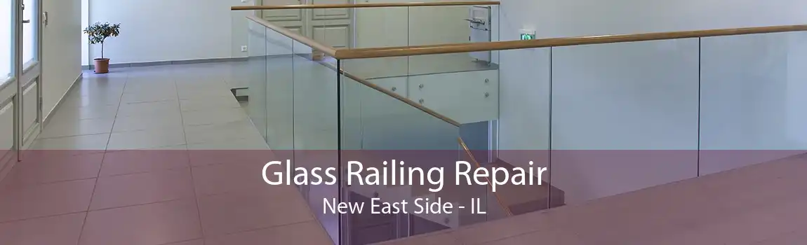 Glass Railing Repair New East Side - IL