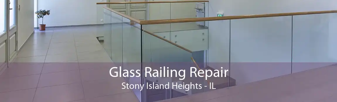 Glass Railing Repair Stony Island Heights - IL