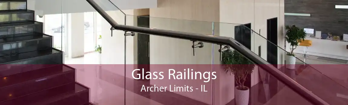 Glass Railings Archer Limits - IL