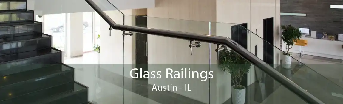 Glass Railings Austin - IL