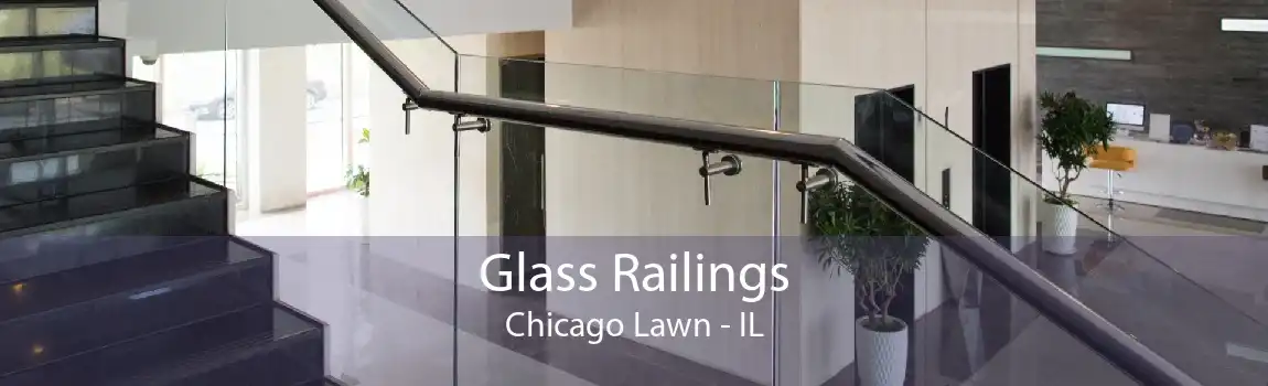 Glass Railings Chicago Lawn - IL