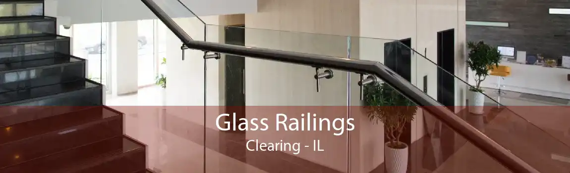 Glass Railings Clearing - IL