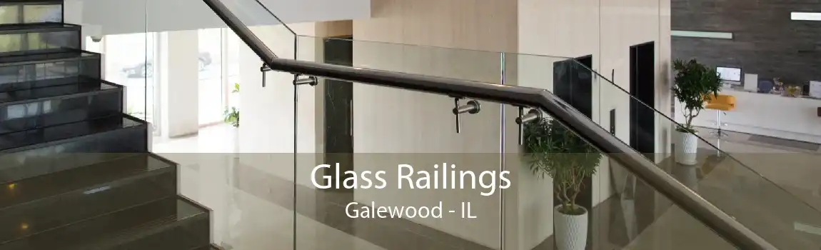 Glass Railings Galewood - IL