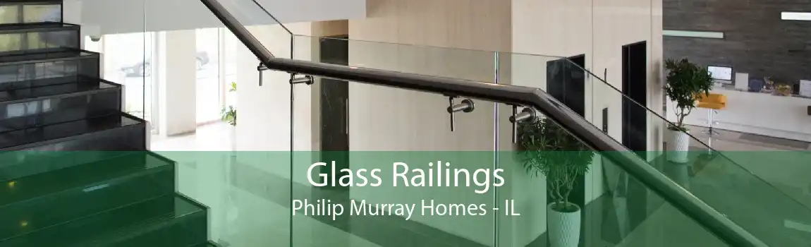 Glass Railings Philip Murray Homes - IL