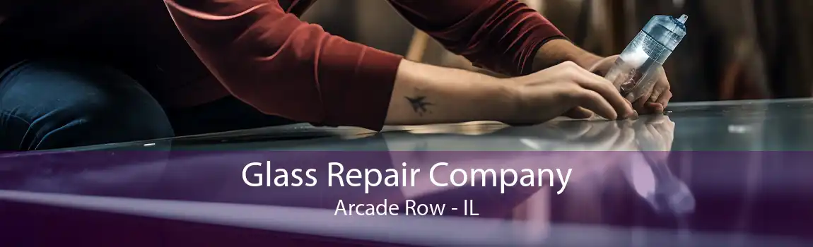 Glass Repair Company Arcade Row - IL