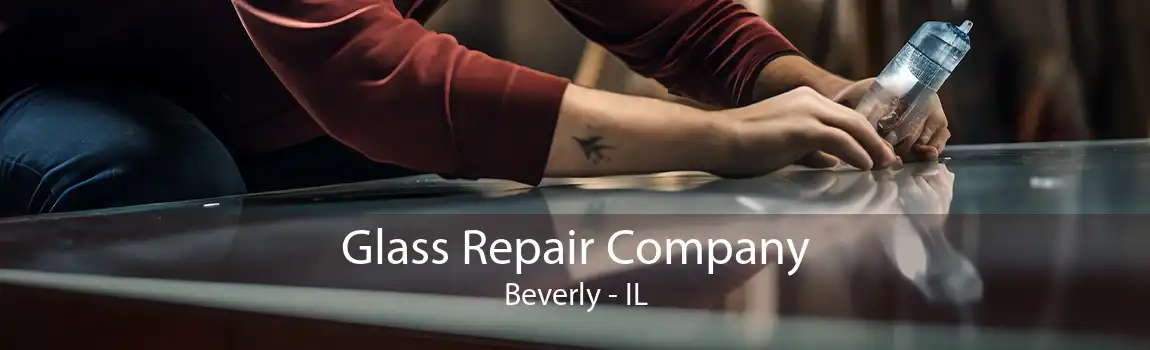 Glass Repair Company Beverly - IL