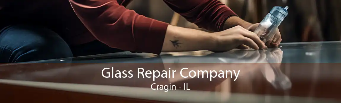 Glass Repair Company Cragin - IL