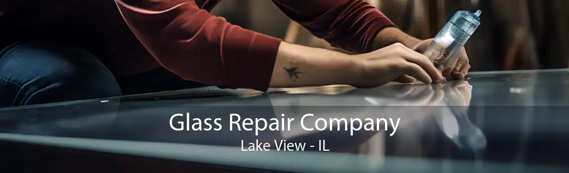 Glass Repair Company Lake View - IL