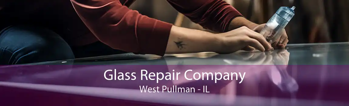 Glass Repair Company West Pullman - IL