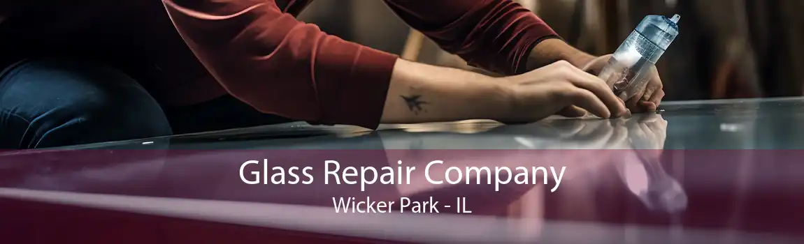 Glass Repair Company Wicker Park - IL