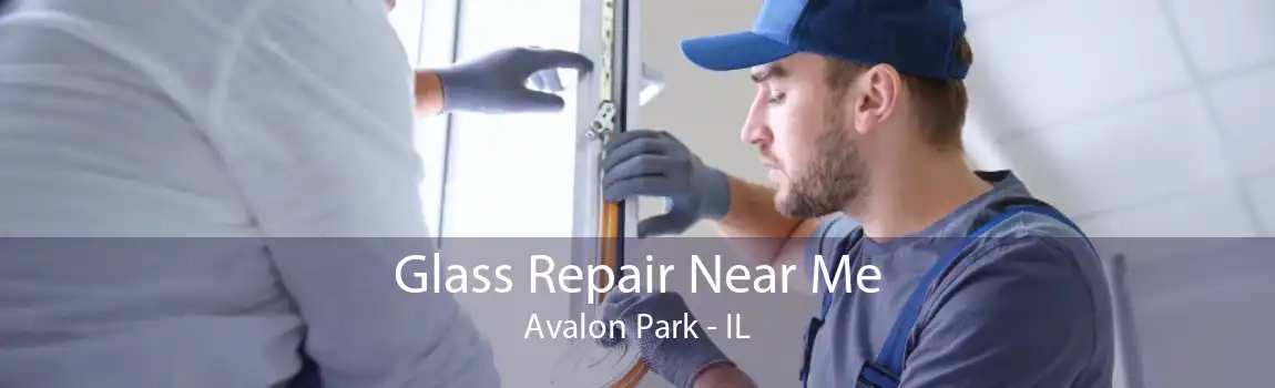 Glass Repair Near Me Avalon Park - IL