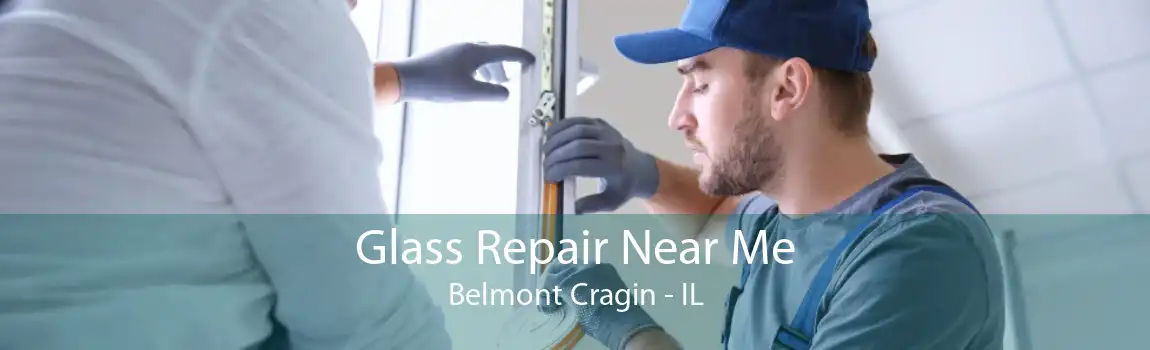 Glass Repair Near Me Belmont Cragin - IL