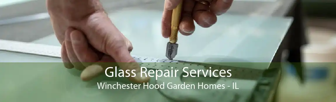 Glass Repair Services Winchester Hood Garden Homes - IL