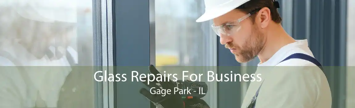 Glass Repairs For Business Gage Park - IL