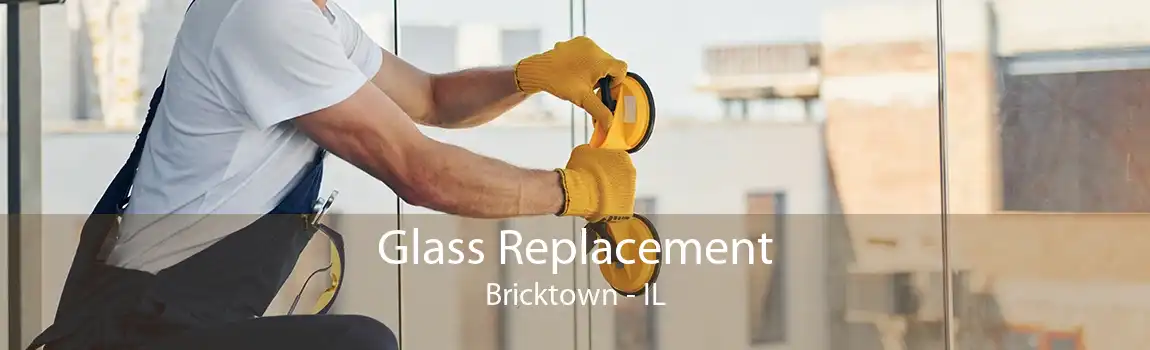 Glass Replacement Bricktown - IL