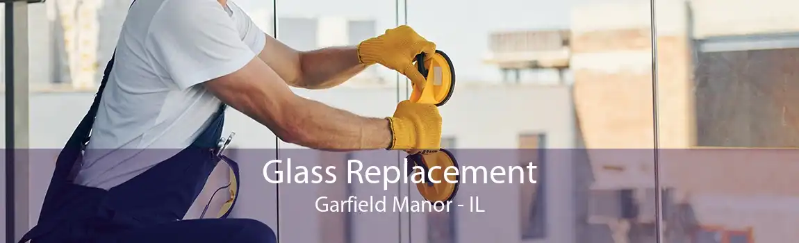 Glass Replacement Garfield Manor - IL