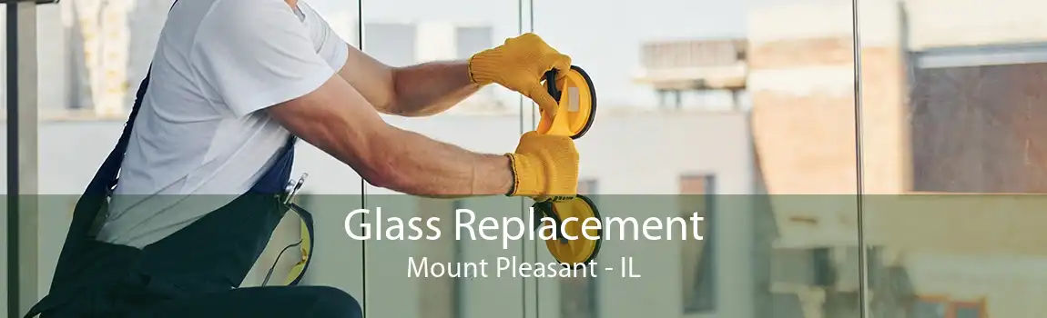 Glass Replacement Mount Pleasant - IL