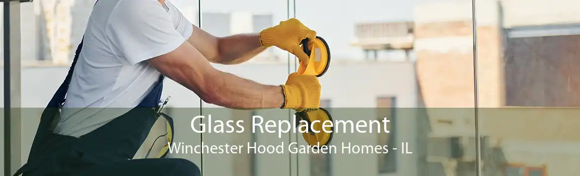 Glass Replacement Winchester Hood Garden Homes - IL