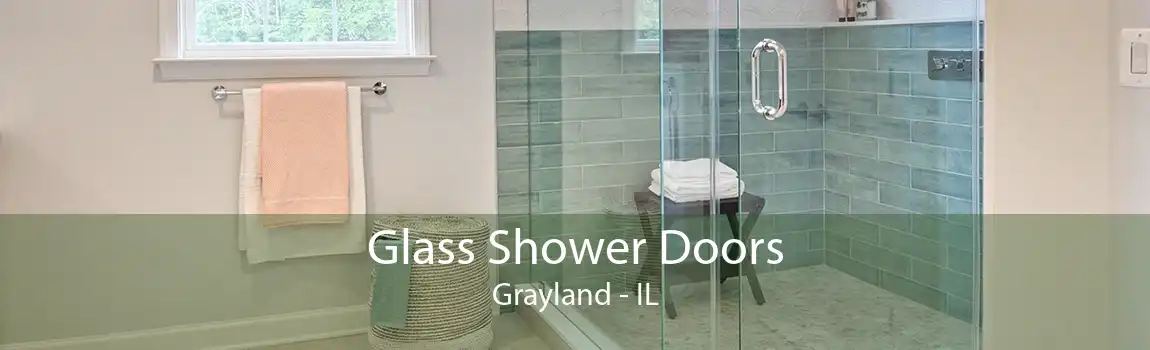 Glass Shower Doors Grayland - IL